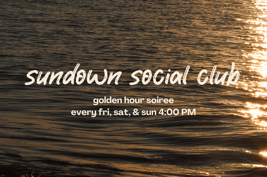 Sundown Social Club: Golden Hour Soiree